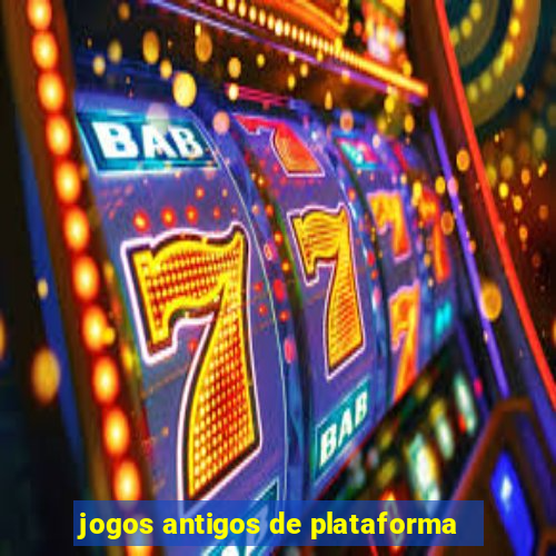 jogos antigos de plataforma